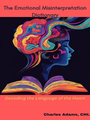 cover image of The Emotional Misinterpretation Dictionary